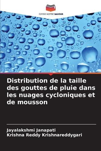 Distribution de la taille des gouttes de pluie dans les nuages cycloniques et de mousson