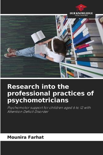 Research into the professional practices of psychomotricians