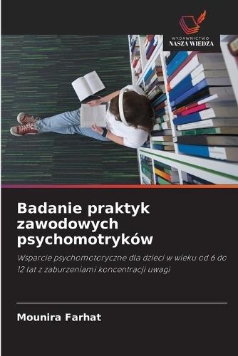 Badanie praktyk zawodowych psychomotryków