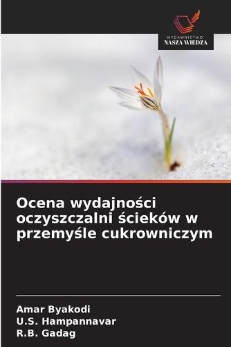 Ocena wydajności oczyszczalni ścieków w przemyśle cukrowniczym