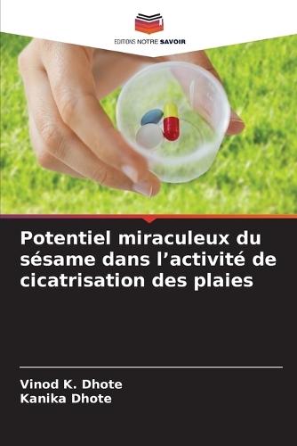 Potentiel miraculeux du sésame dans l'activité de cicatrisation des plaies