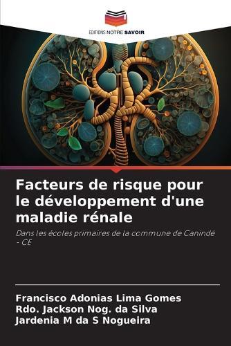 Facteurs de risque pour le développement d'une maladie rénale