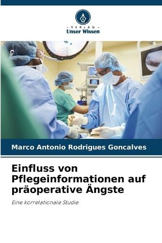Einfluss von Pflegeinformationen auf präoperative Ängste