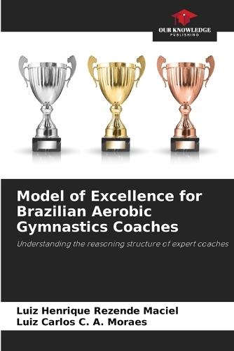 Model of Excellence for Brazilian Aerobic Gymnastics Coaches