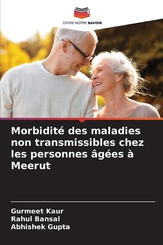 Morbidité des maladies non transmissibles chez les personnes âgées à Meerut