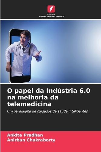 O papel da Indústria 6.0 na melhoria da telemedicina