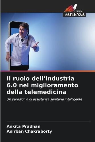Il ruolo dell'Industria 6.0 nel miglioramento della telemedicina