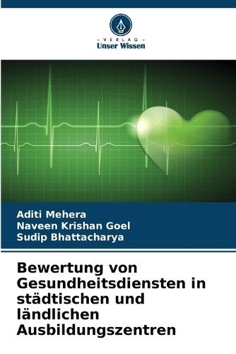 Bewertung von Gesundheitsdiensten in städtischen und ländlichen Ausbildungszentren
