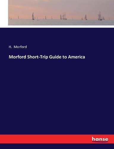 Morford Short-Trip Guide to America