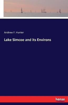 Lake Simcoe and its Environs