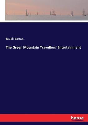 The Green Mountain Travellers' Entertainment