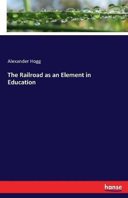 The Railroad as an Element in Education