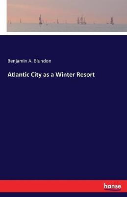 Atlantic City as a Winter Resort