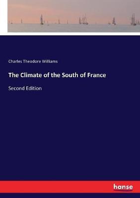 The Climate of the South of France: Second Edition