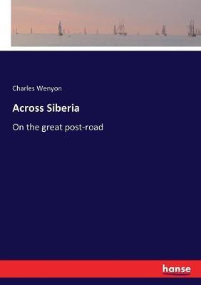 Across Siberia: On the great post-road