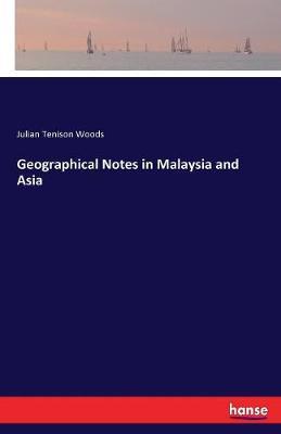 Geographical Notes in Malaysia and Asia