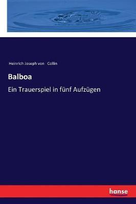 Balboa: Ein Trauerspiel in fünf Aufzügen