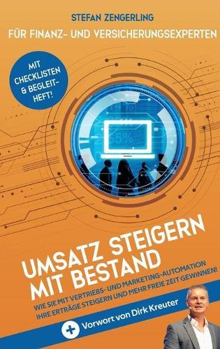Umsatz steigern mit Bestand: Wie Sie mit Vertriebs- und Marketing-Automation Ihre Erträge steigern und mehr freie Zeit gewinnen!