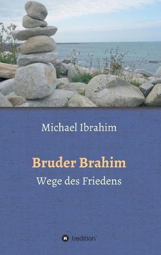 Bruder Brahim II: Wege des Friedens