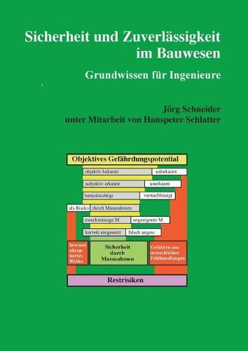 Sicherheit und Zuverlassigkeit im Bauwesen: Grundwissen fur Ingenieure