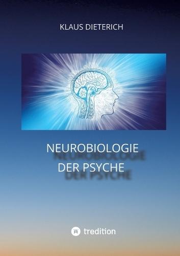 Neurobiologie der Psyche