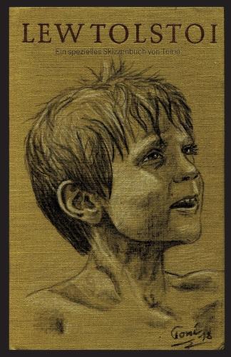 Lew Tolstoi / Tomé: Ein spezielles Skizzenbuch