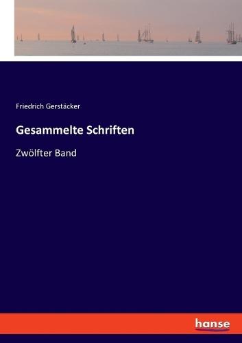 Gesammelte Schriften: Zwölfter Band