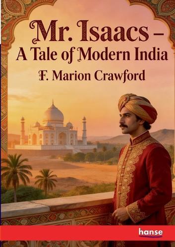 Mr. Isaacs: A Tale of Modern India