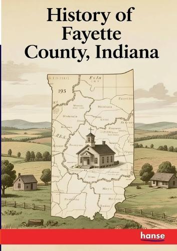 History of Fayette County Indiana