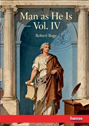 Man as He is: Vol. IV
