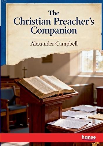 The Christian Preacher's Companion