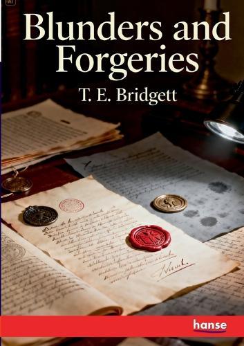 Blunders and Forgeries