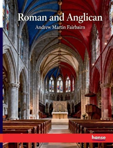 Catholicism: Roman and Anglican