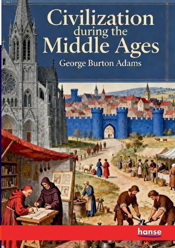 Civilization during the Middle Ages
