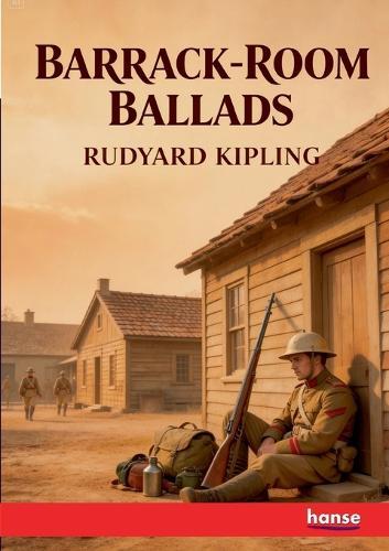 Barrack-Room Ballads: and Other Verses