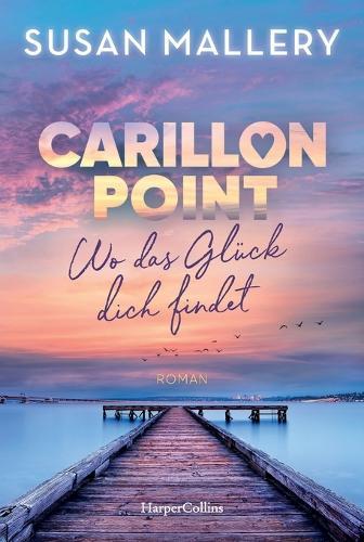 Carillon Point - Where Happiness finds you / Wo das Glueck dich findet