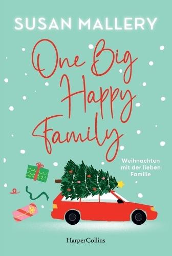 One Big Happy Family - Christmas with the beloved Family / Weihnachten mit der lieben Familie
