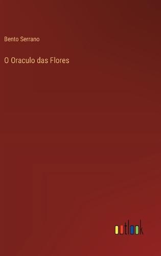 O Oraculo das Flores