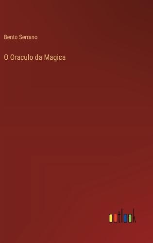 O Oraculo da Magica