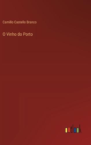 O Vinho do Porto