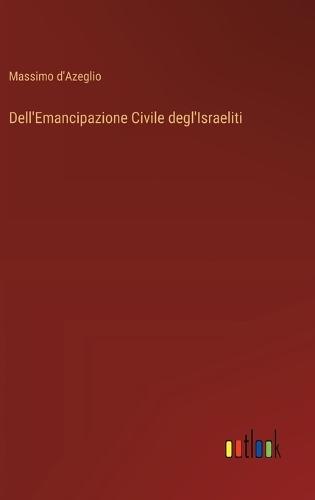 Dell'Emancipazione Civile degl'Israeliti