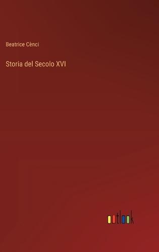 Storia del Secolo XVI