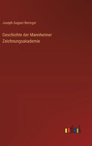 Geschichte der Mannheimer Zeichnungsakademie