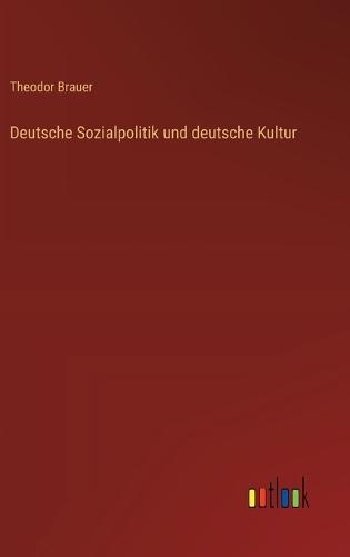 Deutsche Sozialpolitik und deutsche Kultur