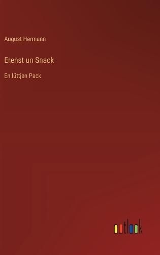Erenst un Snack: En lüttjen Pack