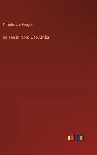 Reisen in Nord-Ost-Afrika