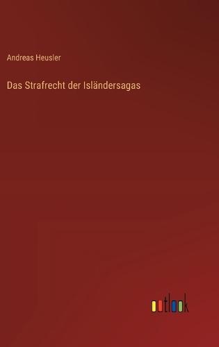 Das Strafrecht der Isländersagas