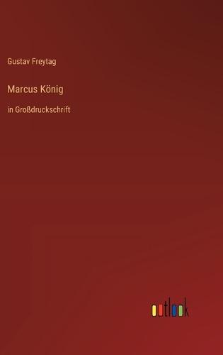 Marcus König: in Großdruckschrift