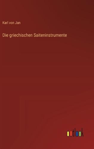 Die griechischen Saiteninstrumente