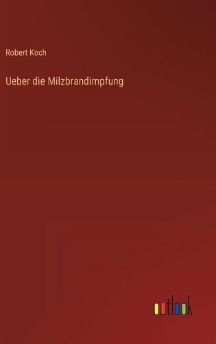 Ueber die Milzbrandimpfung